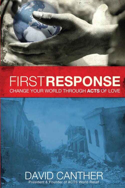 Cover of the book First Response by David Mark Canther, Charisma House