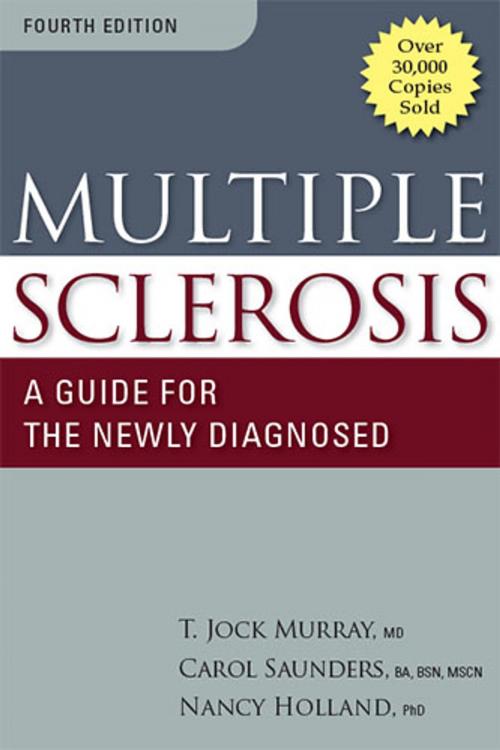 Cover of the book Multiple Sclerosis by Dr. Nancy Holland, RN, EdD, Dr. T. Jock Murray, MS, Carol Saunders, BA, BSN, MSCN, Springer Publishing Company
