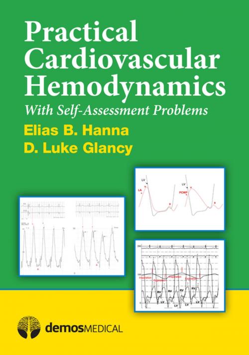 Cover of the book Practical Cardiovascular Hemodynamics by D. Luke Glancy, MD, Elias B. Hanna, MD, Springer Publishing Company