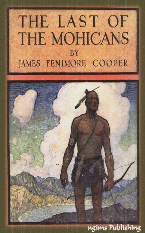 Cover of the book The Last of the Mohicans (Illustrated + Audiobook Download Link + Active TOC) by James Fenimore Cooper, ngims Publishing