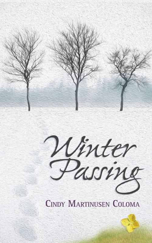 Cover of the book Winter Passing by Cindy Martinusen Coloma, Livinstone Books