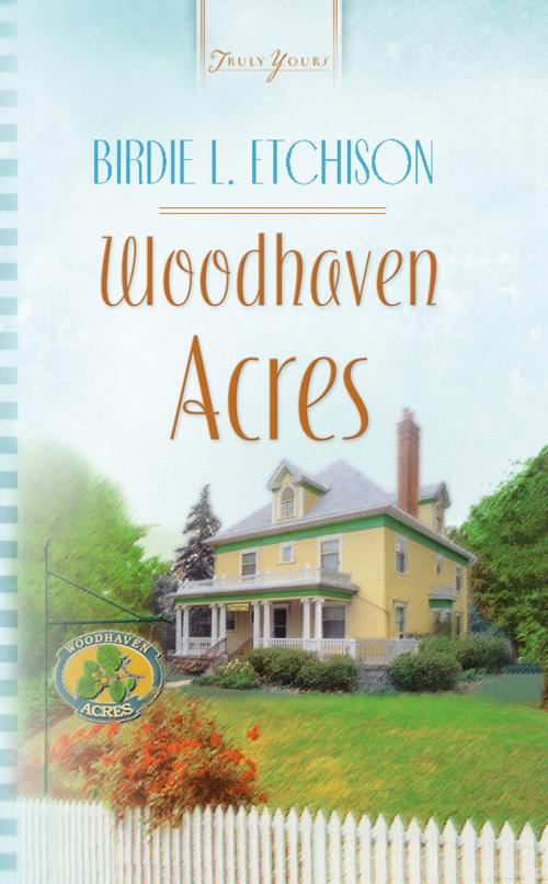 Cover of the book Woodhaven Acres by Birdie L Etchison, Barbour Publishing, Inc.
