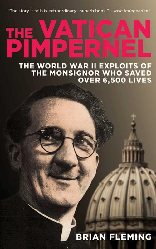 Cover of the book The Vatican Pimpernel by Brian Fleming, Skyhorse