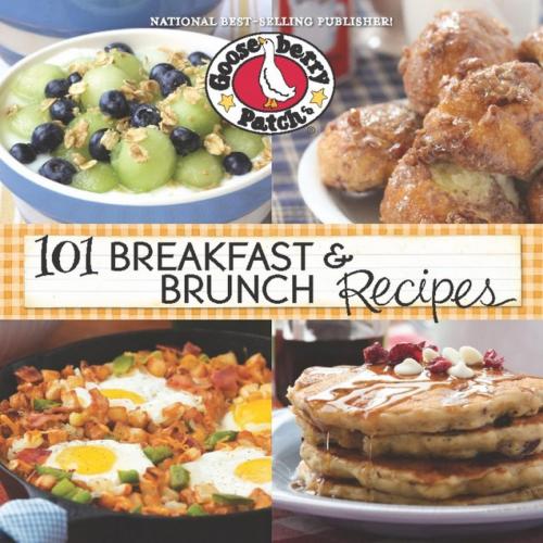 Cover of the book 101 Breakfast & Brunch Recipes by Gooseberry Patch, Gooseberry Patch