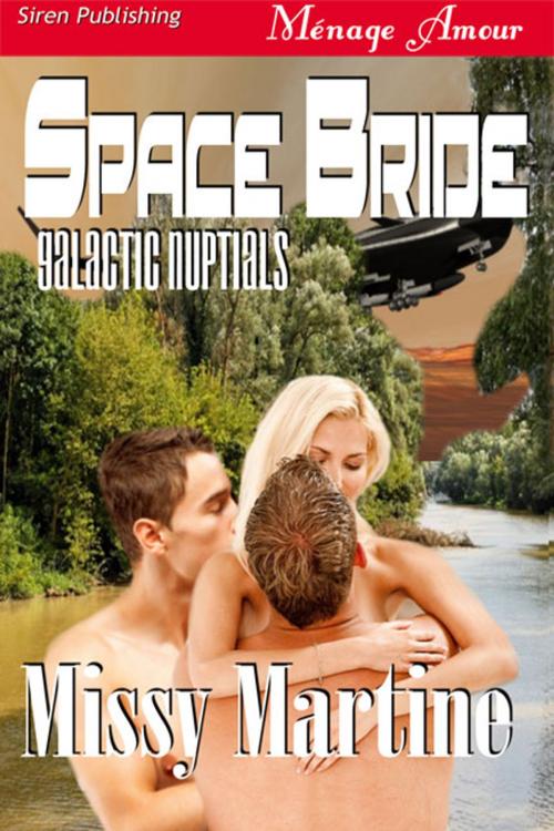 Cover of the book Space Bride by Missy Martine, Siren-BookStrand