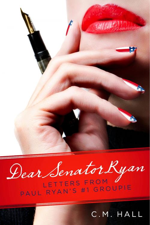 Cover of the book Dear Senator Ryan by C.M. Hall, BookBaby