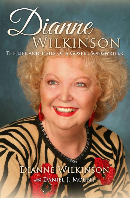 Cover of the book Dianne Wilkinson by Dianne Wilkinson, Daniel J. Mount, BookBaby