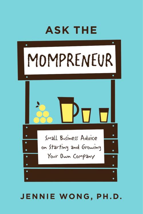 Cover of the book Ask the Mompreneur by Jennie Wong PhD, BookBaby