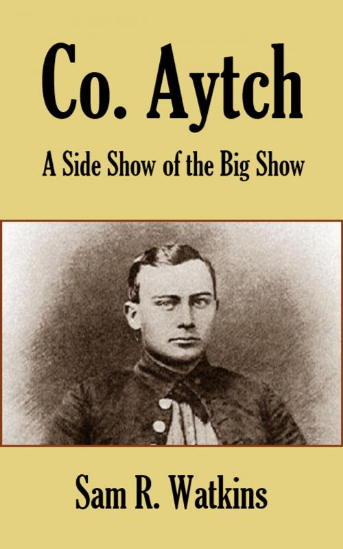 Cover of the book Co. Aytch by Sam R. Watkins, Tales End Press