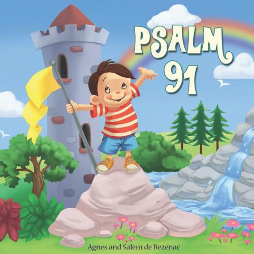 Cover of the book Psalm 91 by Agnes de Bezenac, Salem de Bezenac, iCharacter.org