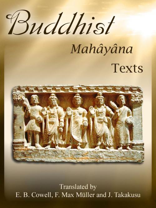 Cover of the book Buddhist Mahâyâna Texts by E. B. Cowell, J. Takakusu, F. Max Müller, AppsPublisher