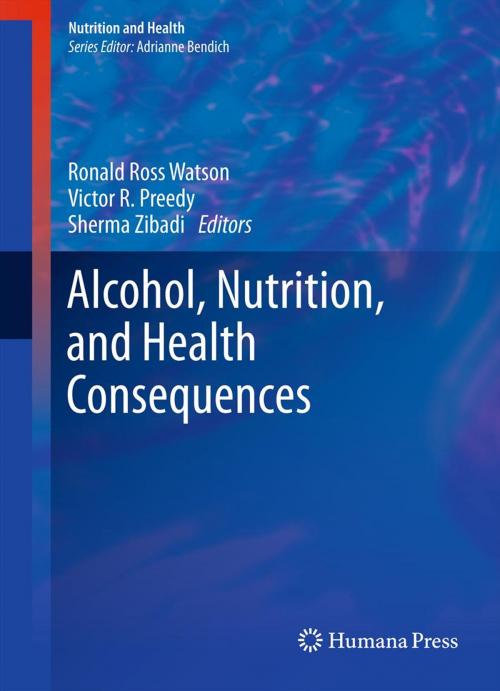 Cover of the book Alcohol, Nutrition, and Health Consequences by , Humana Press