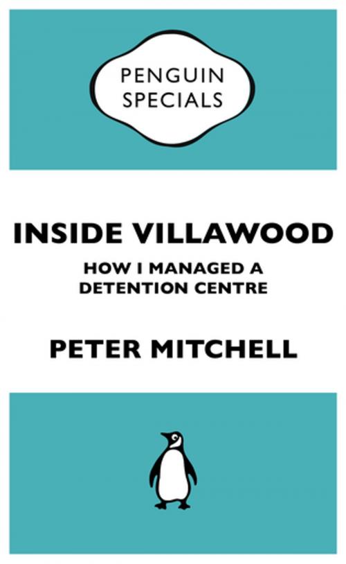 Cover of the book Inside Villawood: Penguin Special by Peter Mitchell, Penguin Random House Australia