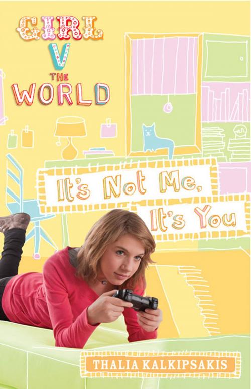 Cover of the book Girl V the World: It's Not Me, It's You by Thalia Kalkipsakis, Hardie Grant Egmont