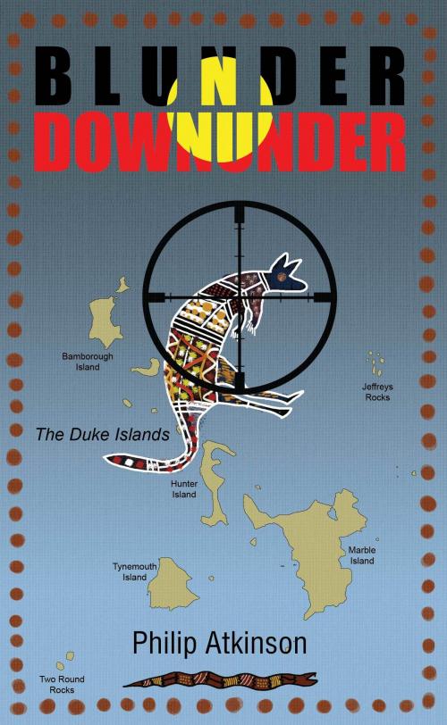 Cover of the book Blunder Downunder by Philip Atkinson, ReadOnTime BV