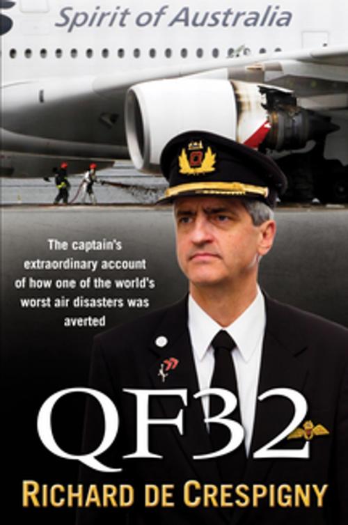 Cover of the book QF32 by Richard de Crespigny, Pan Macmillan Australia