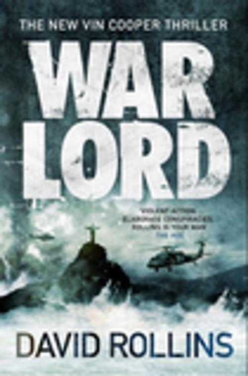 Cover of the book War Lord: A Vin Cooper Novel 5 by David A. Rollins, David Rollins, Pan Macmillan Australia
