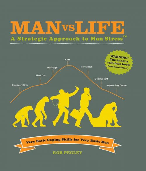 Cover of the book Man vs Life by Rob Pegley, Allen & Unwin