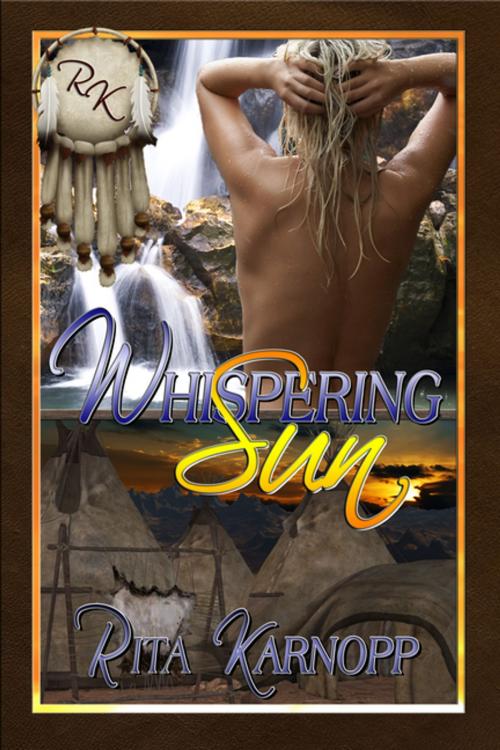 Cover of the book Whispering Sun by Rita Karnopp, Books We Love Ltd.