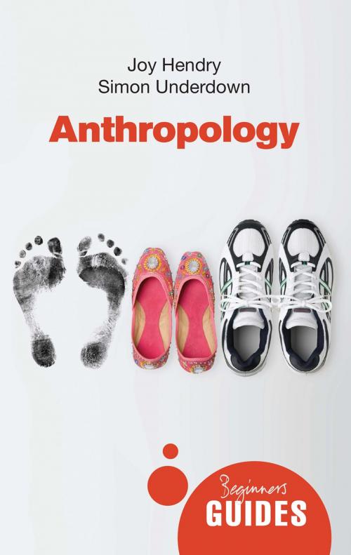 Cover of the book Anthropology by Joy Hendry, Simon Underdown, Oneworld Publications