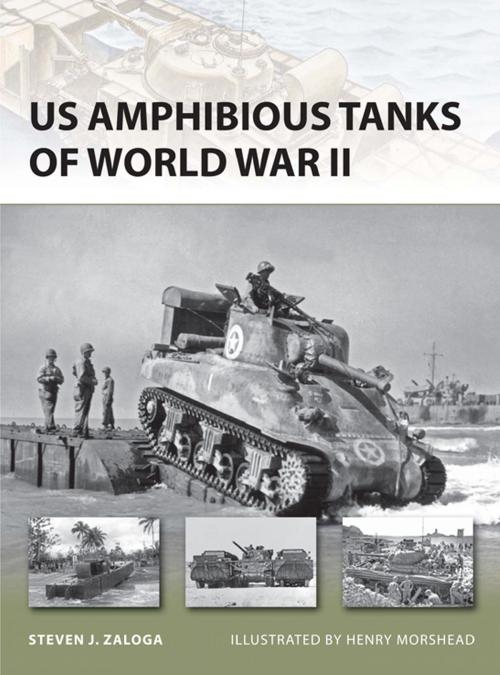 Cover of the book US Amphibious Tanks of World War II by Steven J. Zaloga, Bloomsbury Publishing