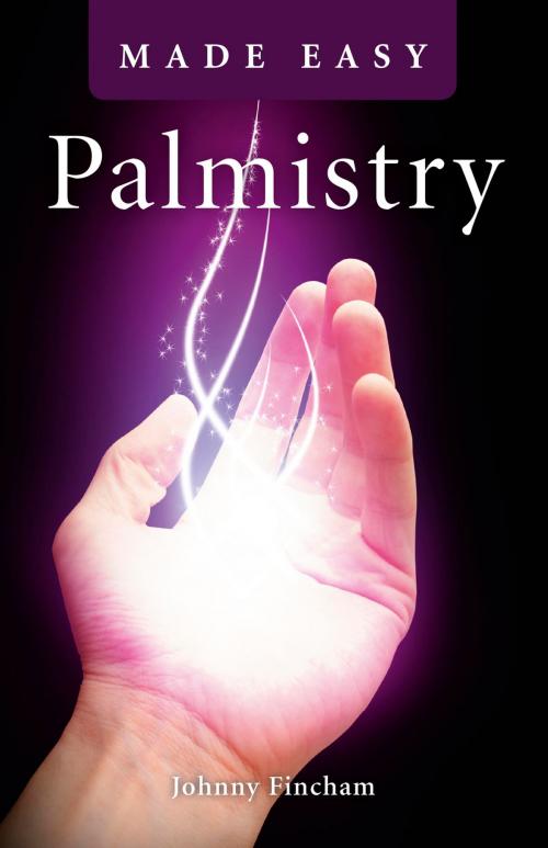 Cover of the book Palmistry Made Easy by Johnny Fincham, John Hunt Publishing