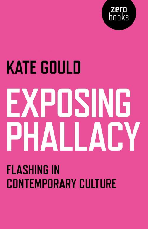 Cover of the book Exposing Phallacy by Kate Gould, John Hunt Publishing