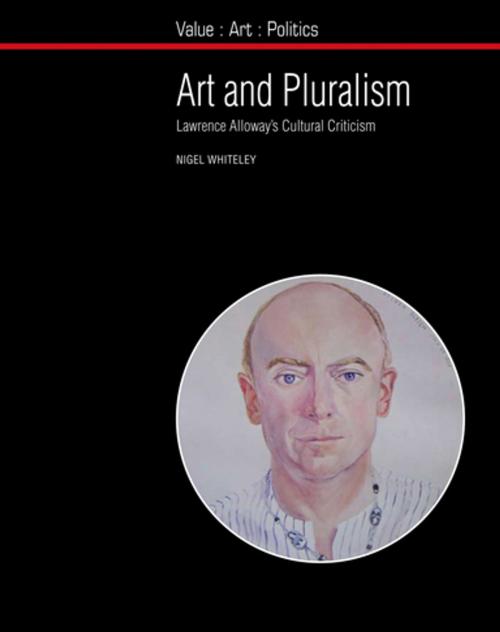 Cover of the book Art and Pluralism by Nigel Whiteley, Liverpool University Press