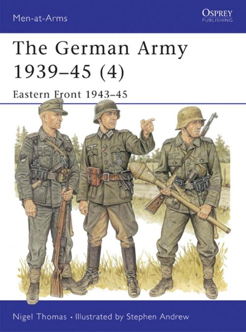 Cover of the book The German Army 1939–45 (4) by Nigel Thomas, Bloomsbury Publishing