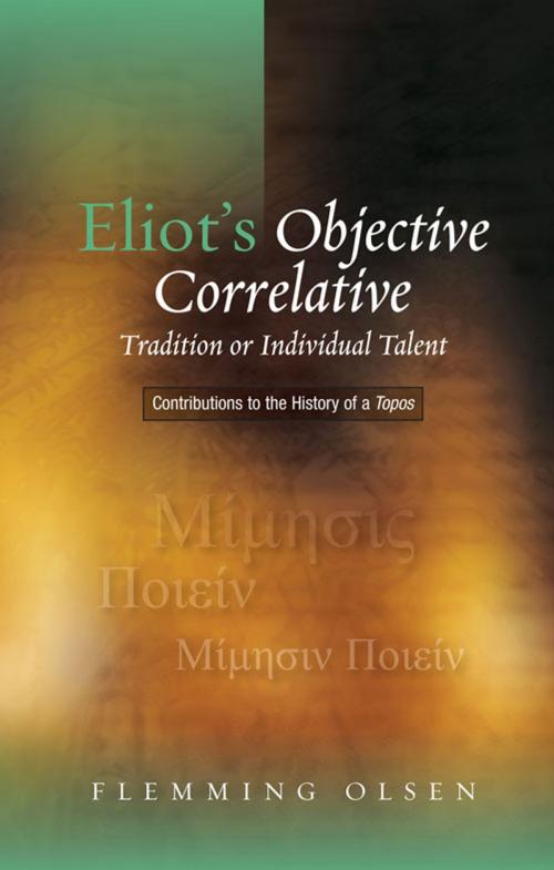 Cover of the book Eliot's Objective Correlative by Flemming Olsen, Sussex Academic Press