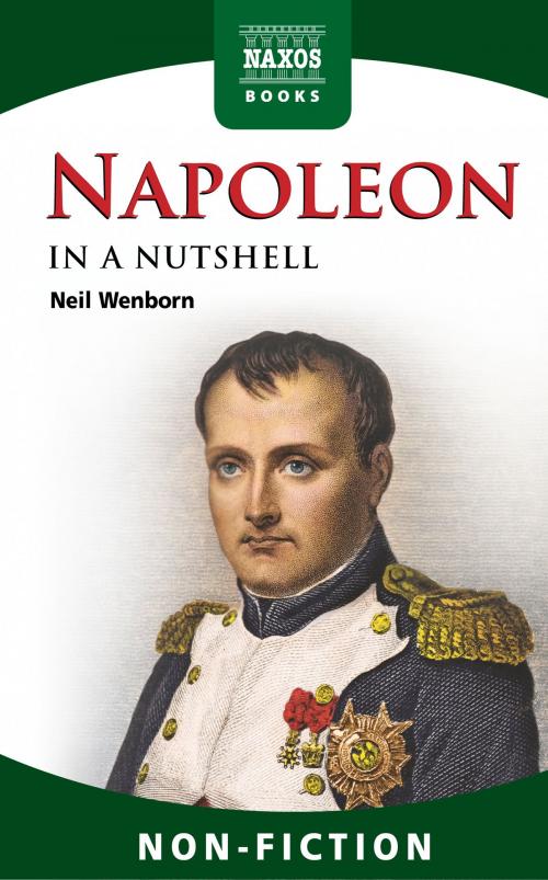 Cover of the book Napoleon In a Nutshell by Neil Wenborn, Naxos Books