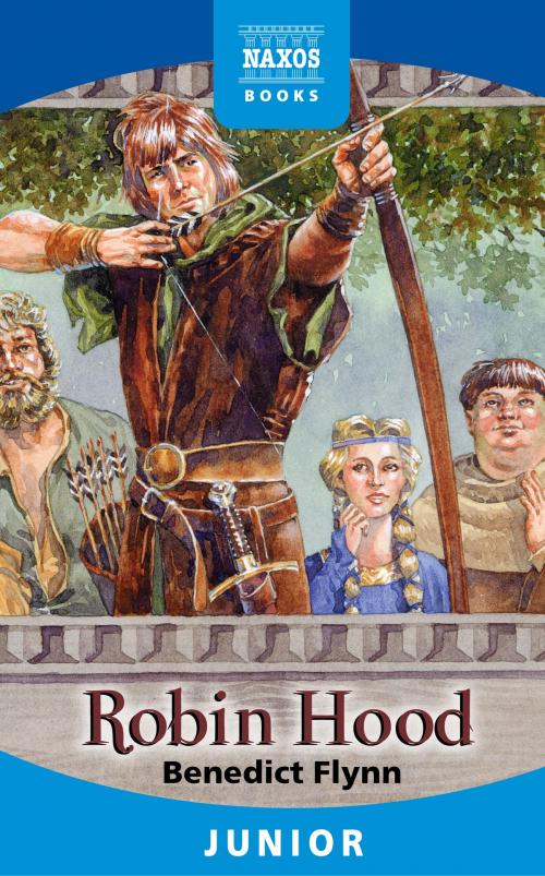 Cover of the book Robin Hood by Benedict Flynn, Naxos Books