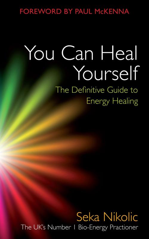 Cover of the book You Can Heal Yourself by Seka Nikolic, Hay House