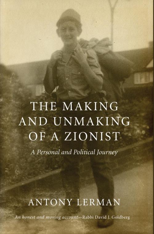 Cover of the book The Making and Unmaking of a Zionist by Antony Lerman, Pluto Press