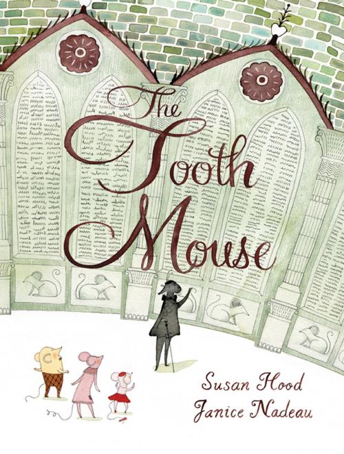 Cover of the book The Tooth Mouse by Susan Hood, Kids Can Press