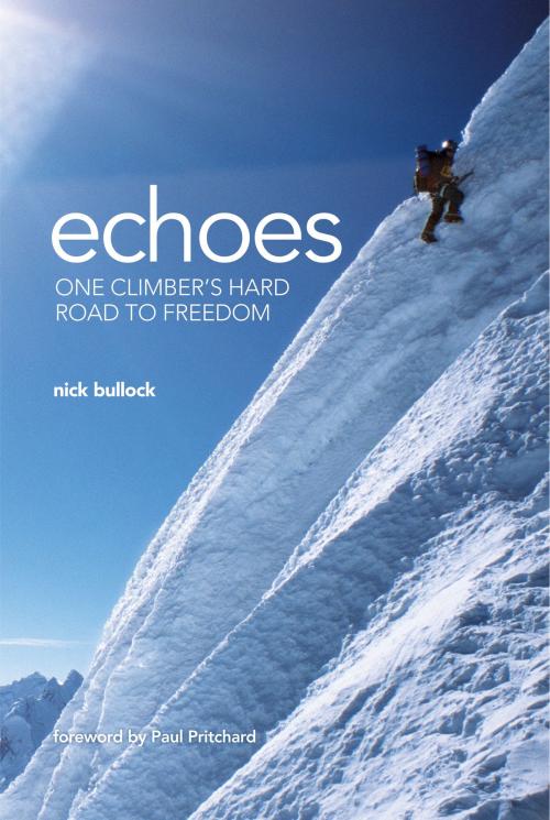 Cover of the book Echoes by Nick Bullock, Vertebrate Publishing