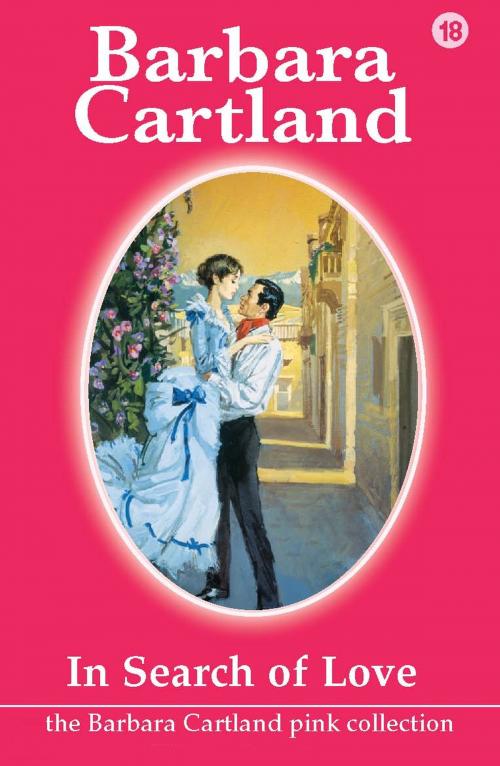 Cover of the book 18. In Search Of Love by Barbara Cartland, Barbara Cartland.com