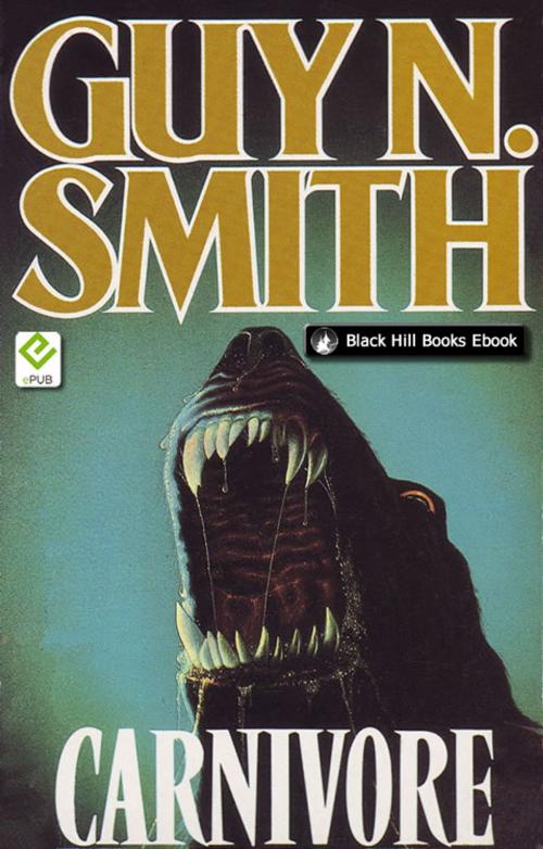 Cover of the book Carnivore by Guy N Smith, Black Hill Books