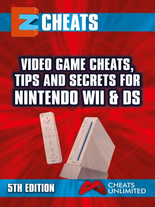 Cover of the book Nintendo Wii & DS by The Cheat Mistress, Ice Publications