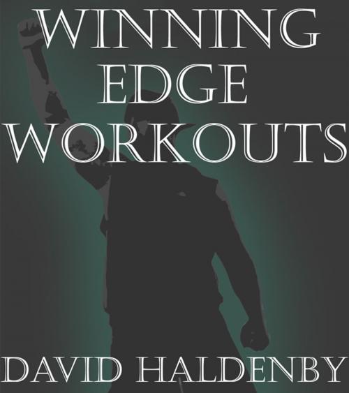 Cover of the book Winning Edge Workout by David Haldenby, Hound Publishing House