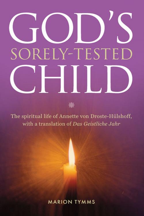 Cover of the book God's Sorely Tested Child by Marion Tymms, Memoirs Publishing