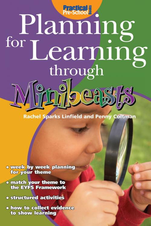 Cover of the book Planning for Learning through Minibeasts by Rachel Sparks Linfield, Andrews UK