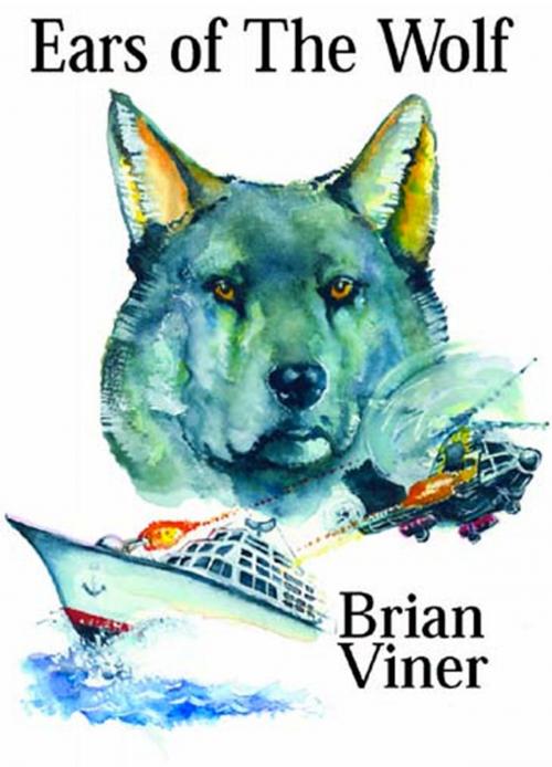 Cover of the book Ears of the Wolf by Brian Viner, M-Y Books ltd
