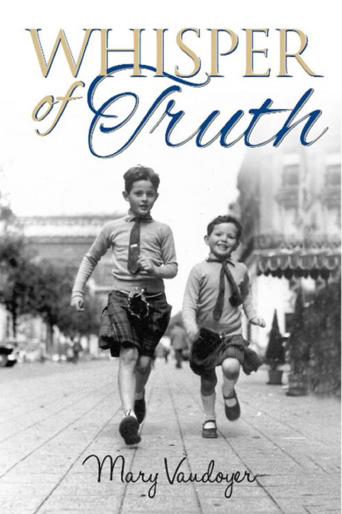 Cover of the book Whisper of Truth by Mary Vaudoyer, Memoirs Publishing