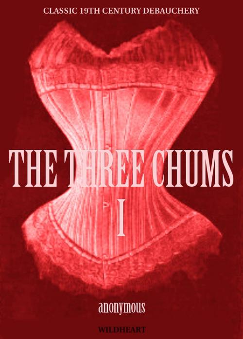 Cover of the book The Three Chums - Part 1 by Anonymous, The Oleander Press