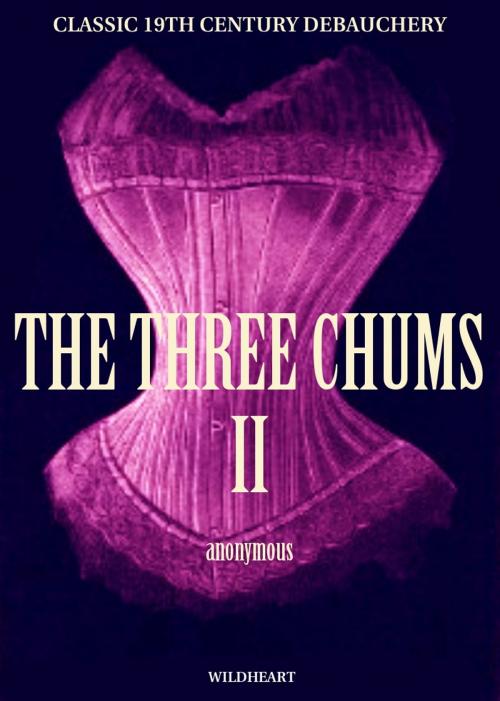 Cover of the book The Three Chums - Part Two by Anonymous, The Oleander Press