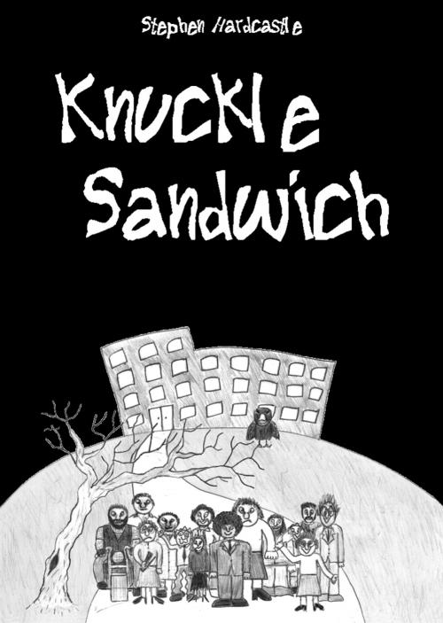 Cover of the book Knuckle Sandwich by Stephen Hardcastle, The Oleander Press