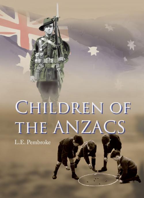 Cover of the book Children of the Anzacs by L. E. Pembroke, Vivid Publishing