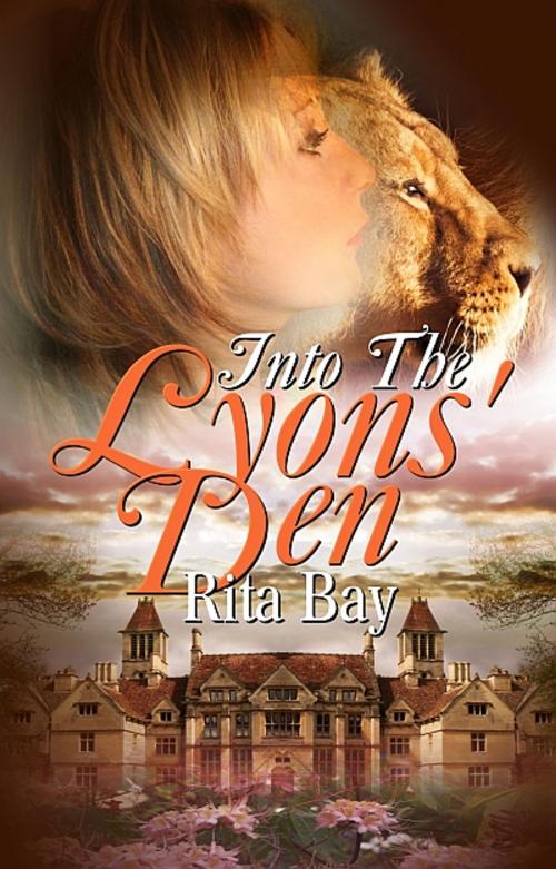 Cover of the book Into the Lyons' Den by Rita Bay, Champagne Book Group
