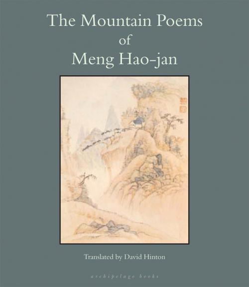 Cover of the book The Mountain Poems of Meng Hao-Jan by Meng Hao-Jan, Steerforth Press